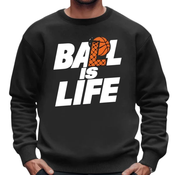 Ball Is Life Sweatshirt - DarkGrey