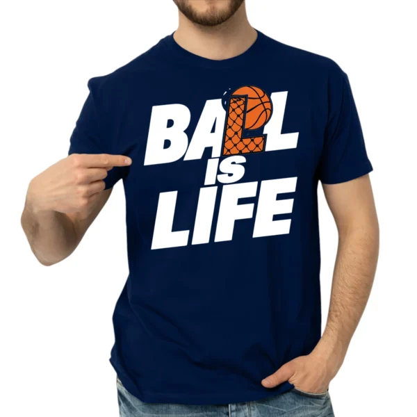 Ball Is Life Tshirts - Navy