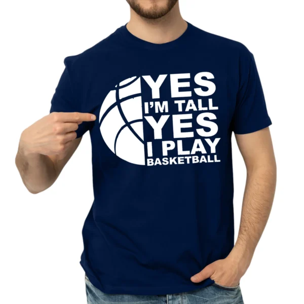 Yes I’m Tall Yes I Play Baseketball Tshirts – Navy