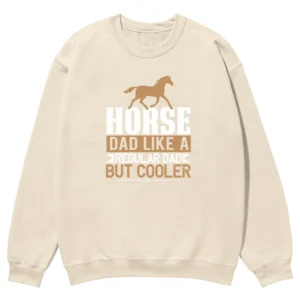 Horse Dad Like A Regular Dad But Cooler Vintage Unisex Sweatshirt