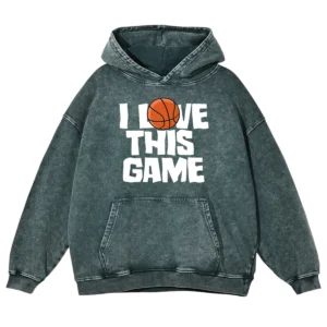 I Love This Game Basketball Washed Pullover Hoodie